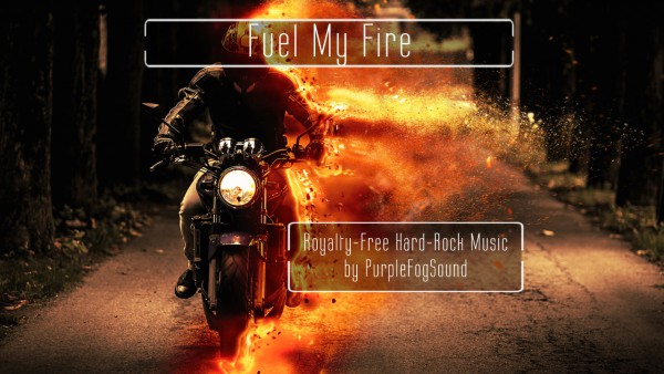 Rock Music for Media - Fuel My Fire by Purple Fog Music