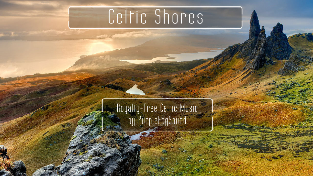Celtic Music for Media - Celtic Shores by Purple Fog Music