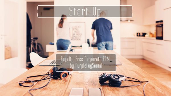 Royalty-Free Corporate EDM - Start Up by PurpleFogSound