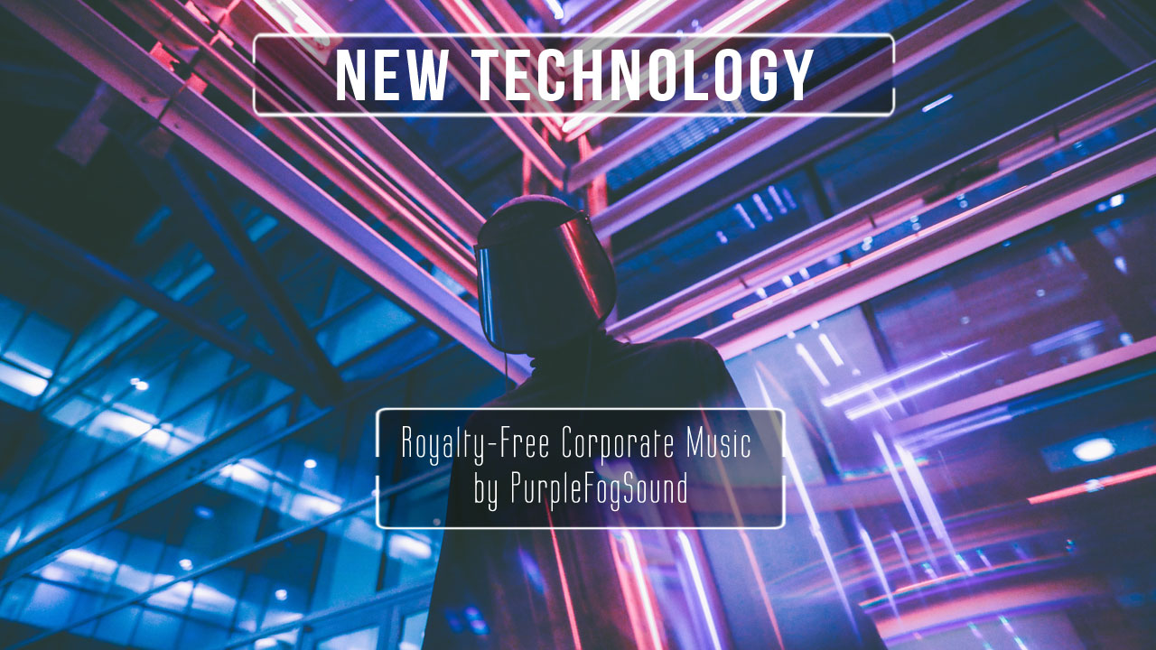 Corporate music for media - New Technology by PurpleFogSound