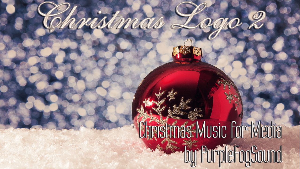 Short Music for Christmas Videos - Christmas Logo 2 by PurpleFogSound