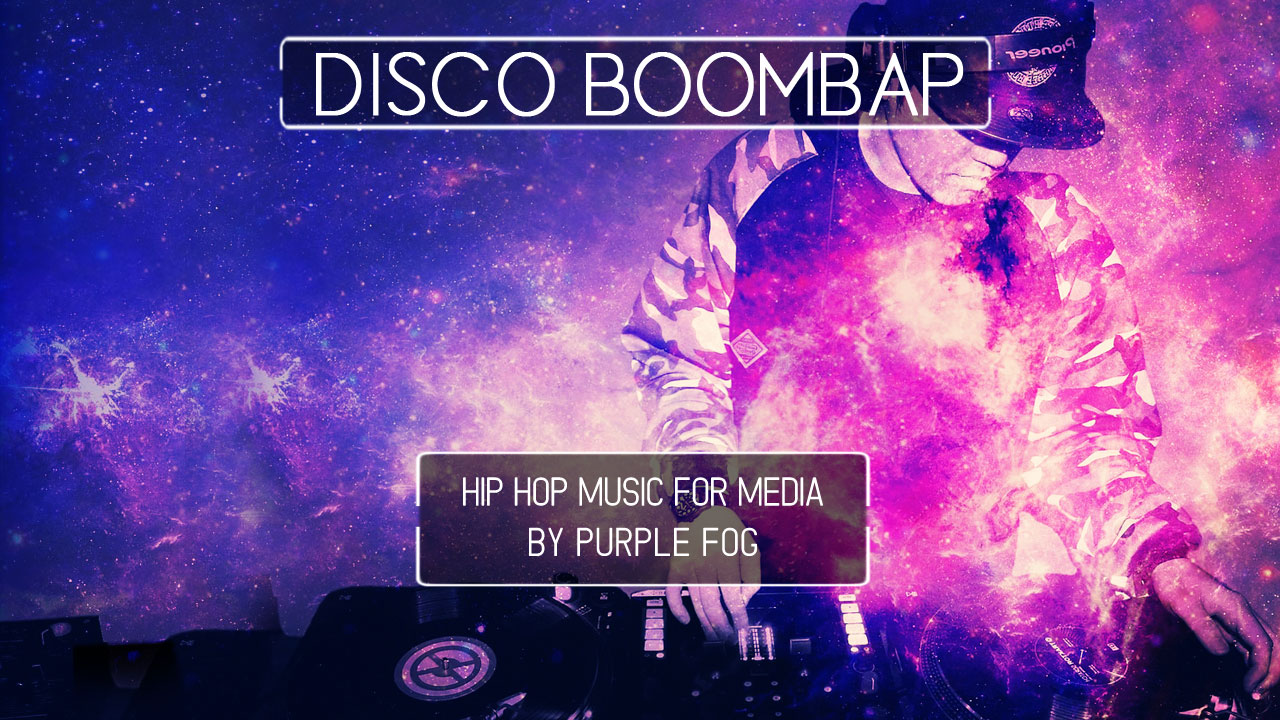 Hip hop Music for Media - Disco Boombap by Purple Fog Music