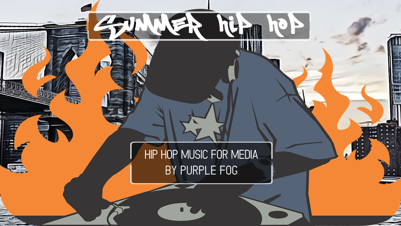 Hip Hop Music for Media - Summer Hip-Hop by Purple Fog