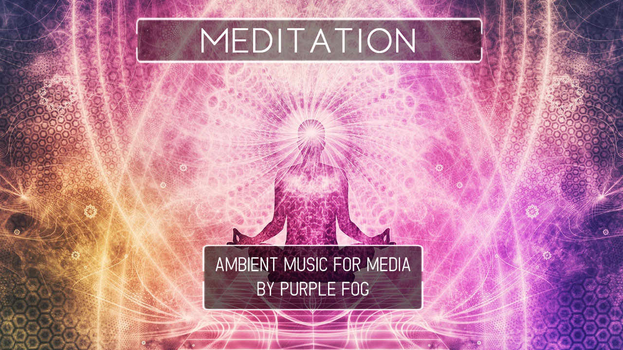 Ambient Music for Meditation