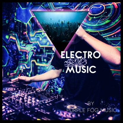 Electro Music for Media by Purple Fog Music