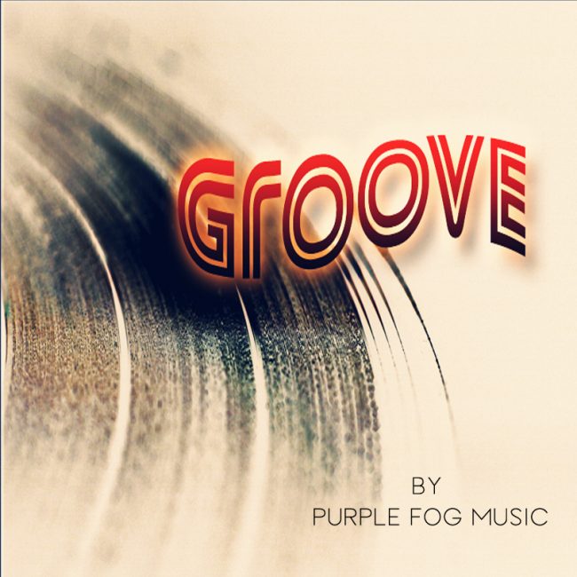 Groove Music for Media by Purple Fog Music